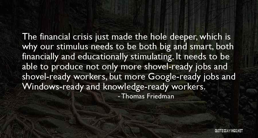 Educationally Yours Quotes By Thomas Friedman Educationally Yours Quotes By Thomas Friedman