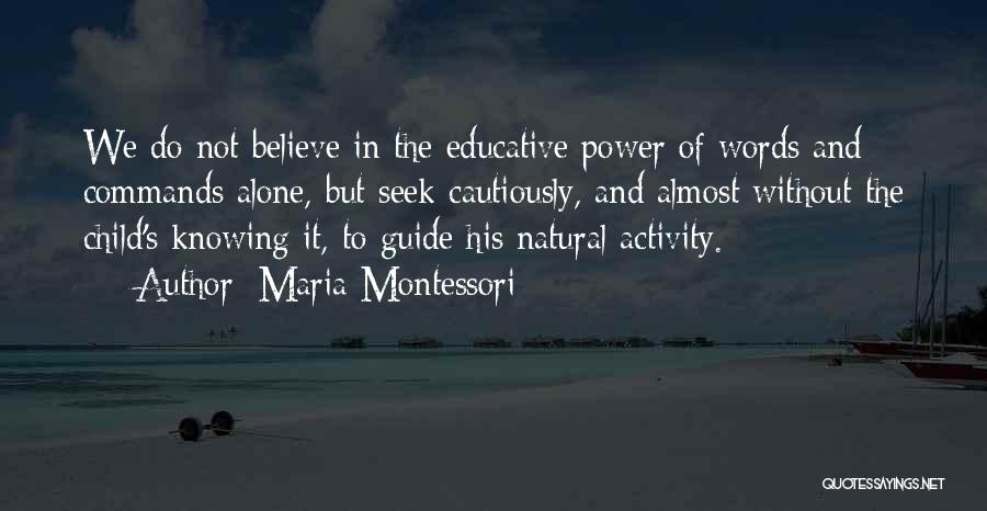 Educative Quotes By Maria Montessori