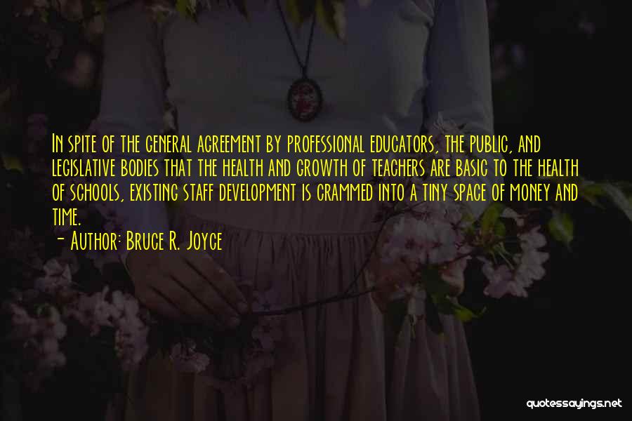 Educators Quotes By Bruce R. Joyce