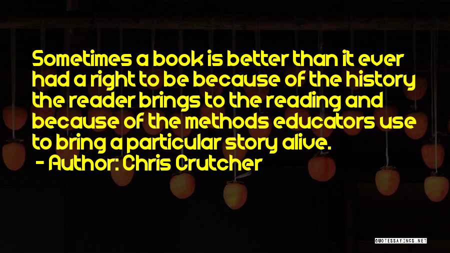 Educators Quotes By Chris Crutcher