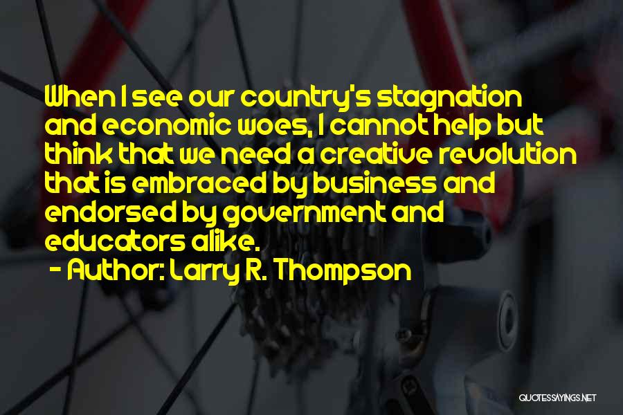 Educators Quotes By Larry R. Thompson