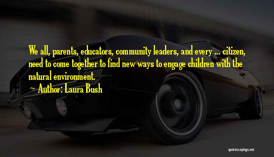 Educators Quotes By Laura Bush