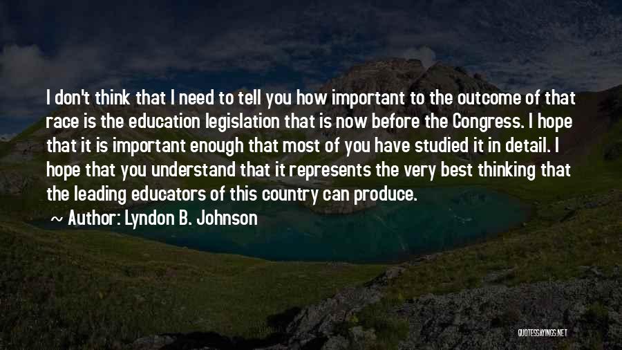 Educators Quotes By Lyndon B. Johnson