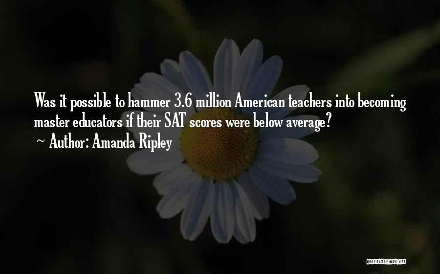 Educators Teachers Quotes By Amanda Ripley