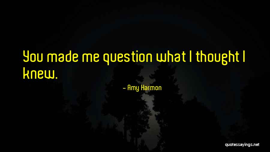 Educazione Ambientale Quotes By Amy Harmon