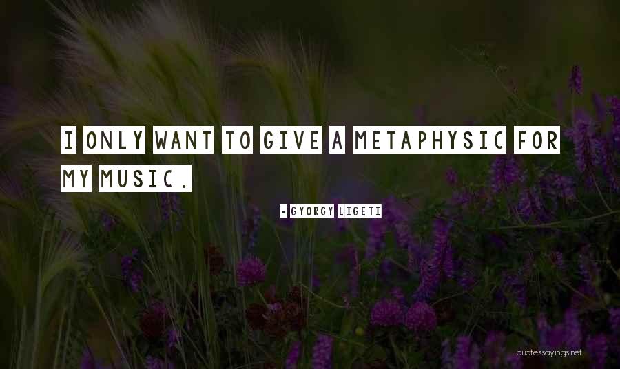Educazione Ambientale Quotes By Gyorgy Ligeti
