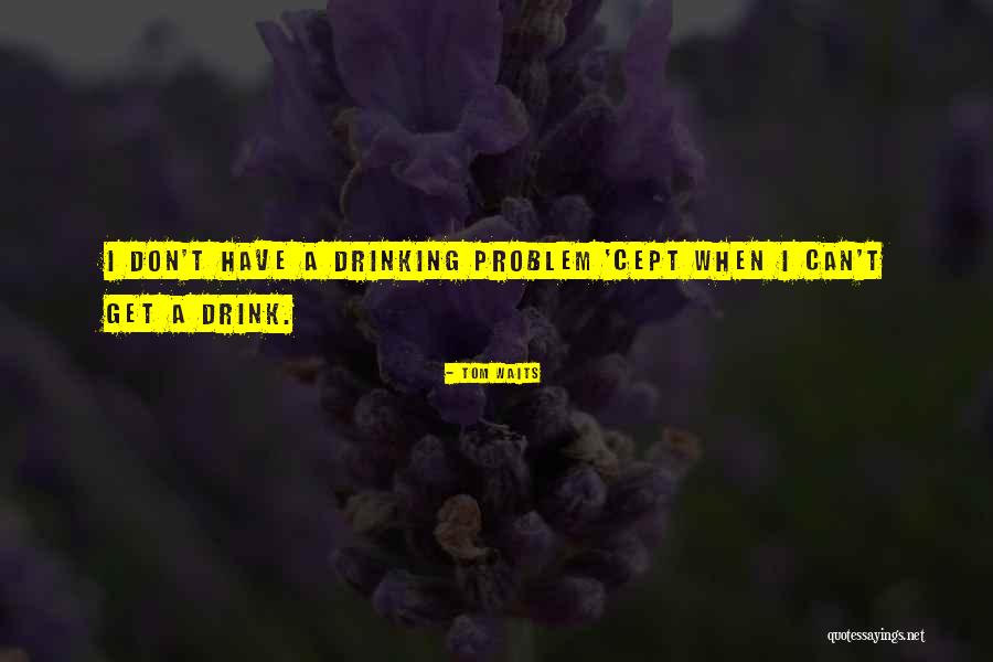 Edur Quotes By Tom Waits Edur Quotes By Tom Waits