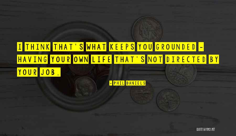 Eduviges Martinez Quotes By Phil Daniels Eduviges Martinez Quotes By Phil Daniels