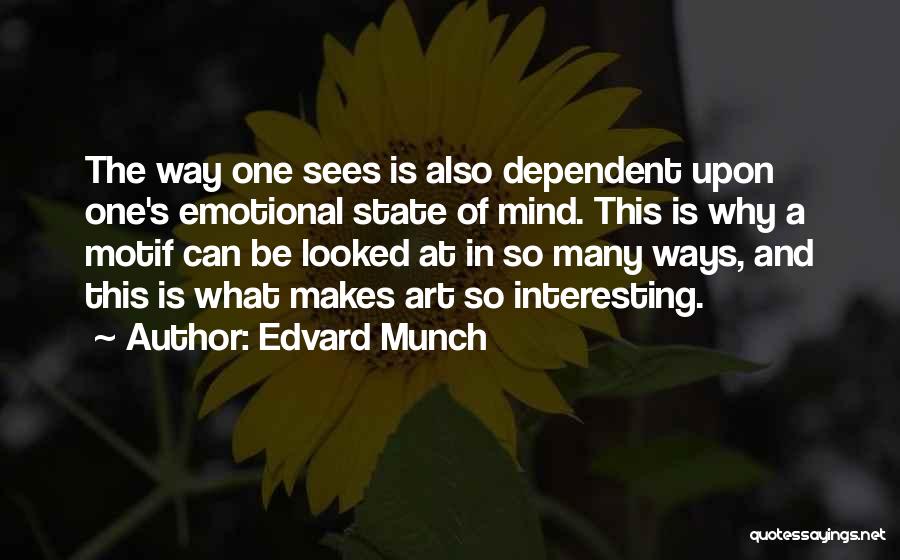 Edvard Munch Quotes 2267923