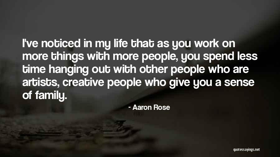 Edvinas Juskauskas Quotes By Aaron Rose Edvinas Juskauskas Quotes By Aaron Rose