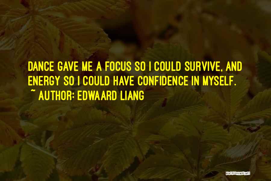 Edwaard Liang Quotes 597015