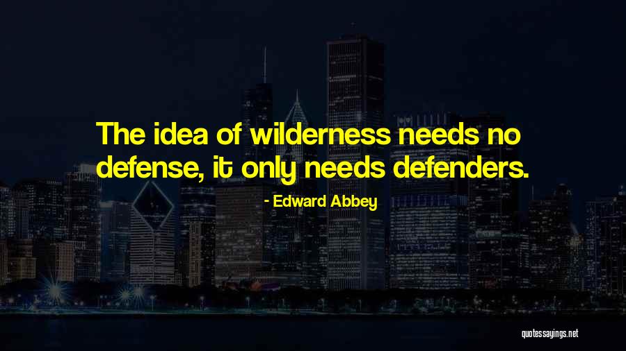 Edward Abbey Quotes 535564