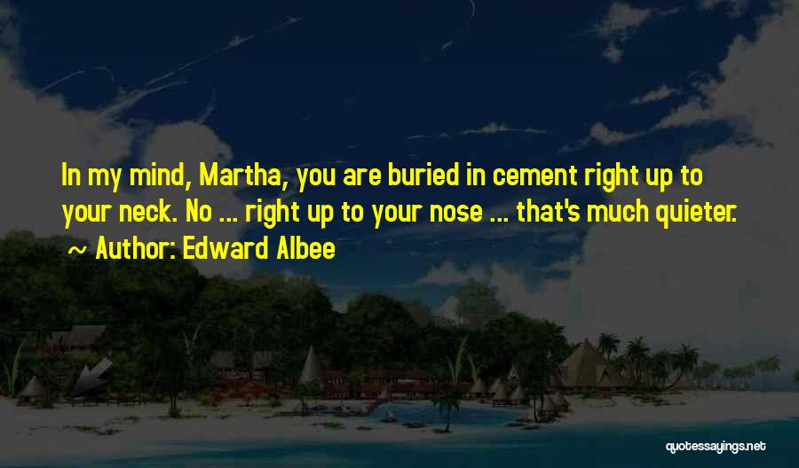 Edward Albee Quotes 1168300