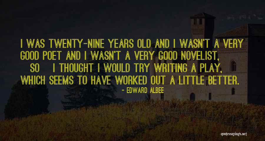 Edward Albee Quotes 1538860