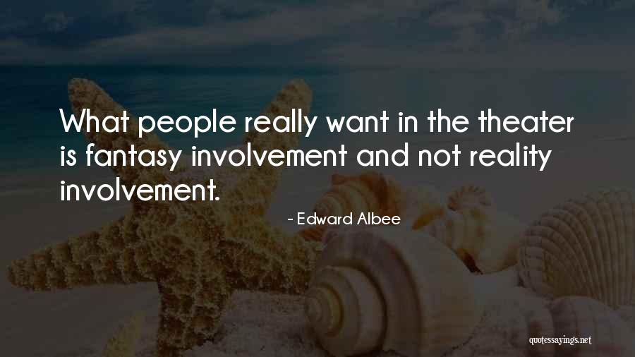 Edward Albee Quotes 1718003