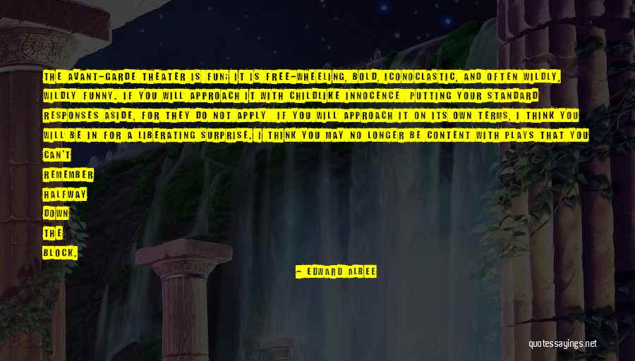 Edward Albee Quotes 2071502 Edward Albee Quotes 2071502