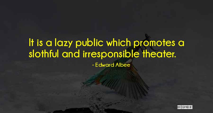 Edward Albee Quotes 2233448