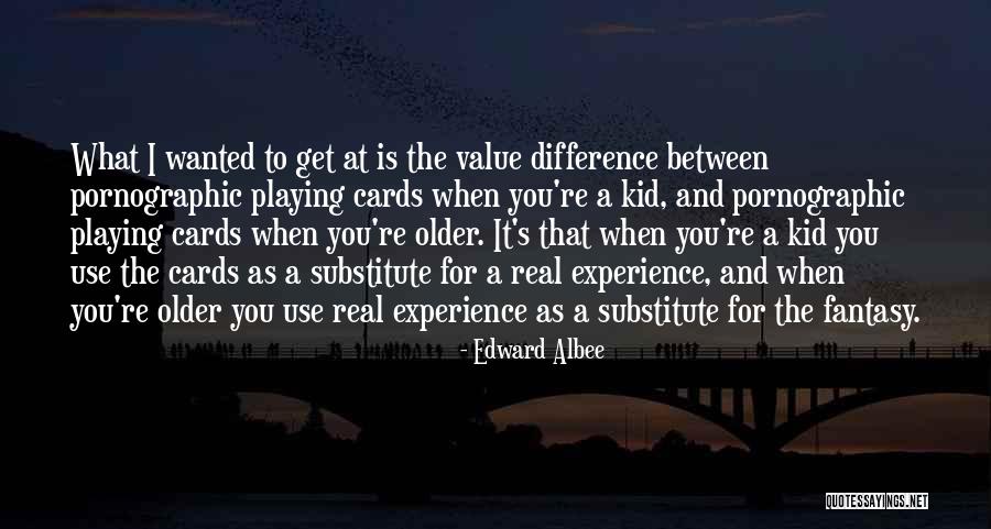 Edward Albee Quotes 283891