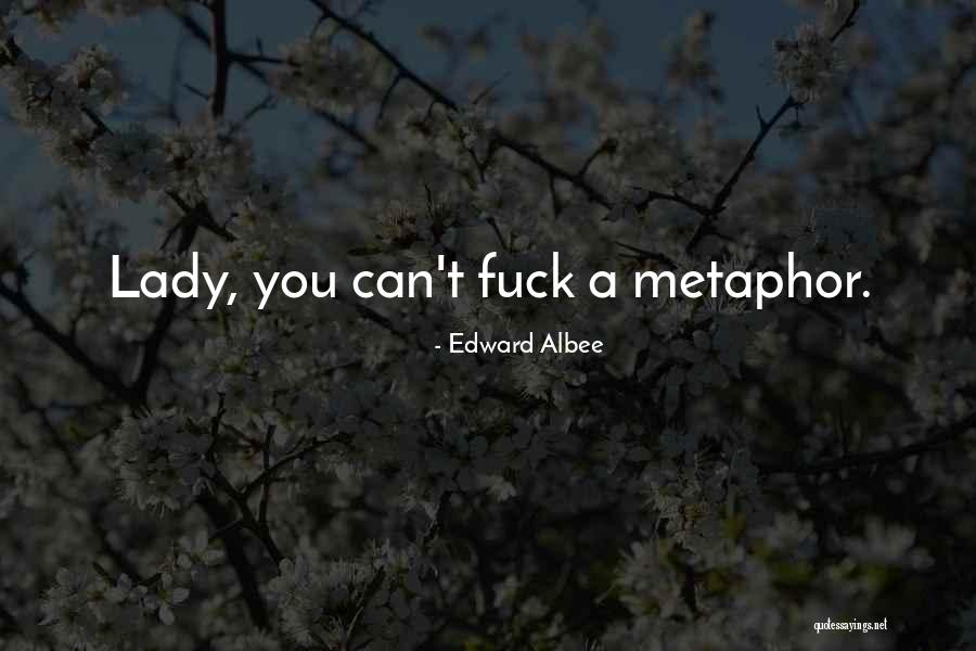 Edward Albee Quotes 372469