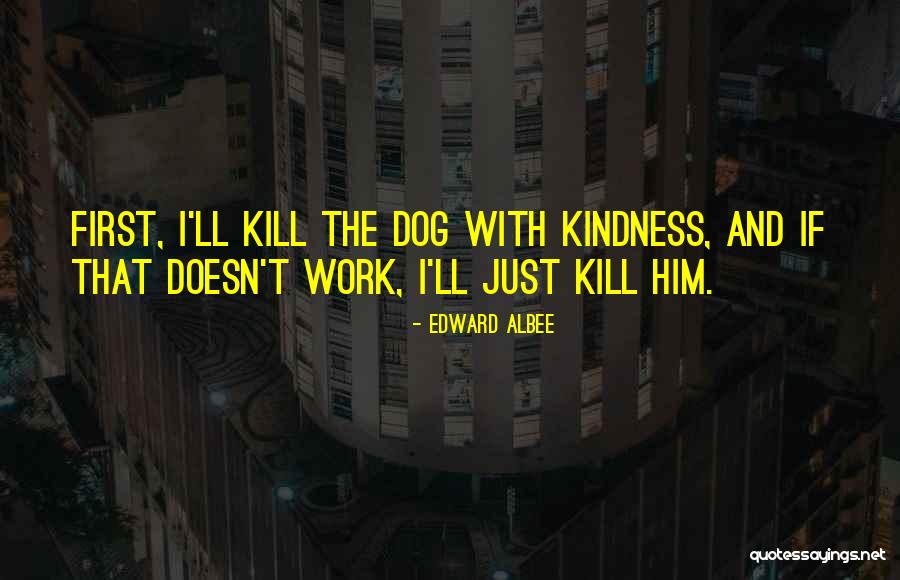 Edward Albee Quotes 470572 Edward Albee Quotes 470572