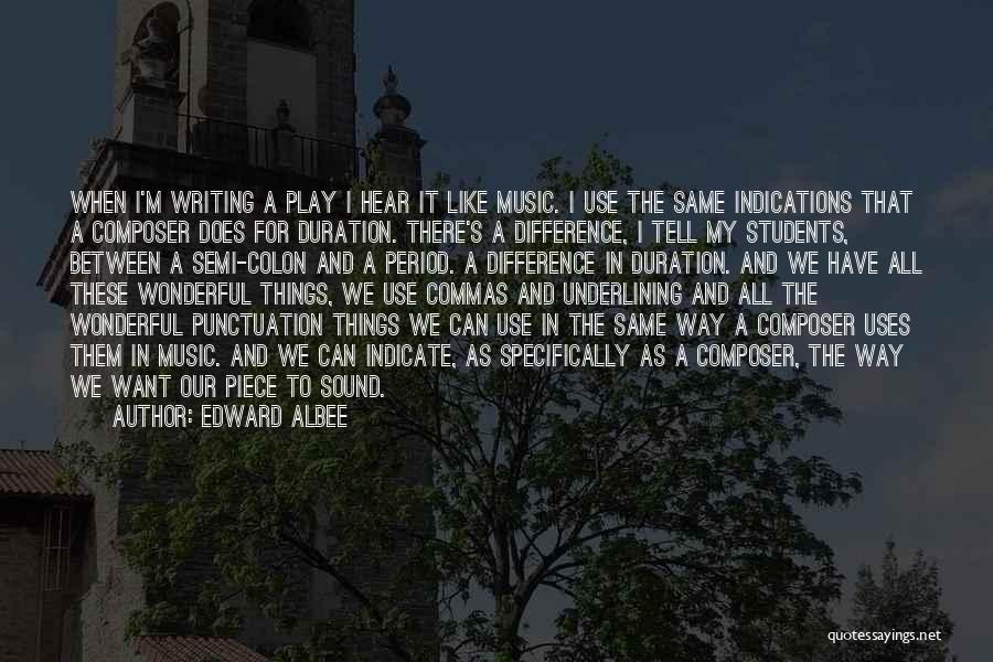 Edward Albee Quotes 524707