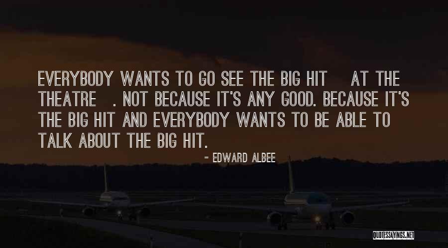 Edward Albee Quotes 897419