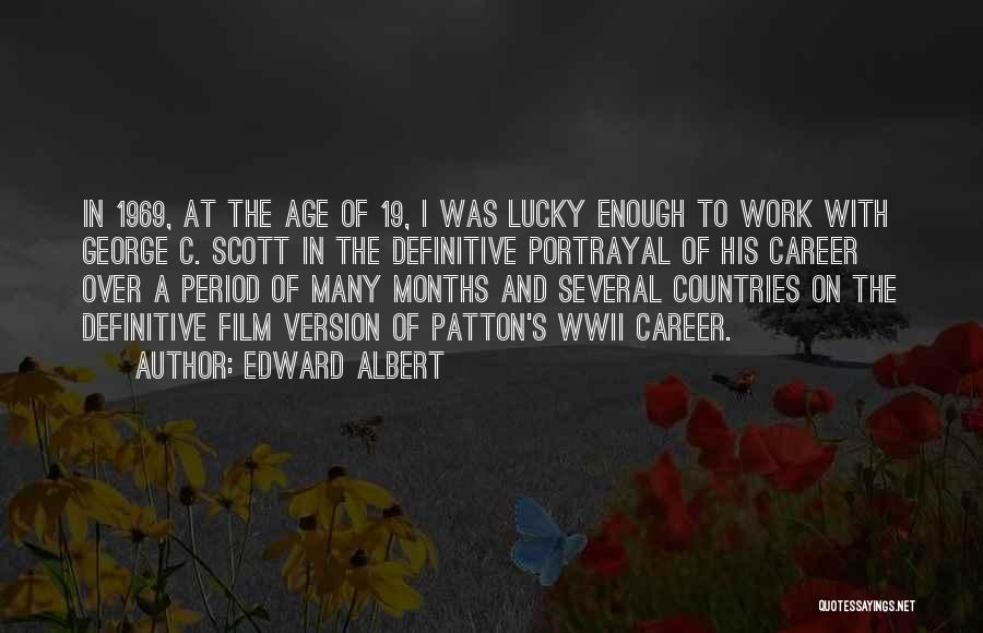 Edward Albert Quotes 1737338