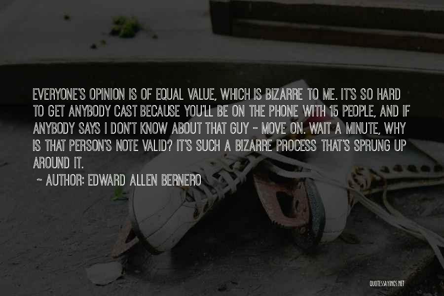 Edward Allen Bernero Quotes 1325754