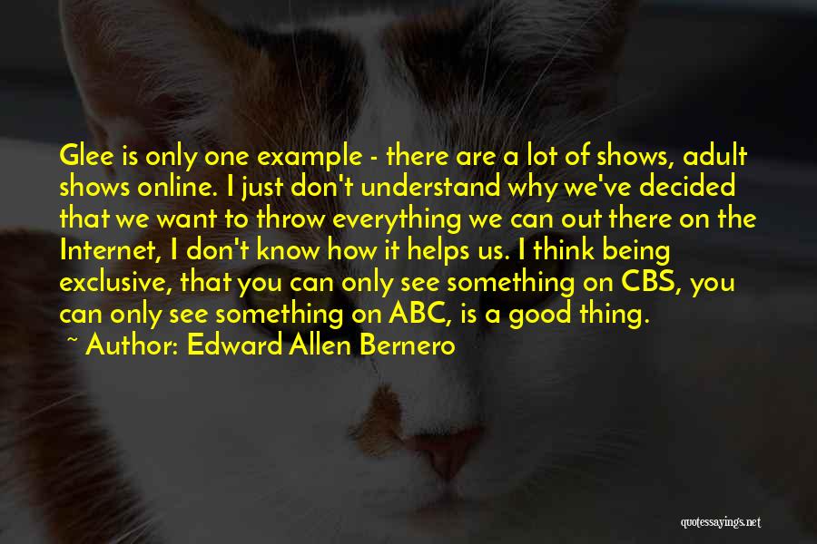 Edward Allen Bernero Quotes 150971