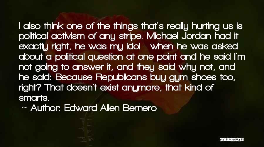 Edward Allen Bernero Quotes 1558710