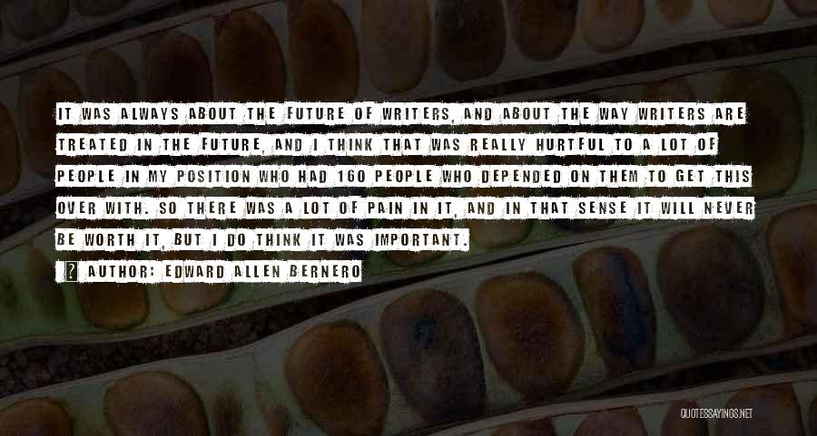 Edward Allen Bernero Quotes 92102