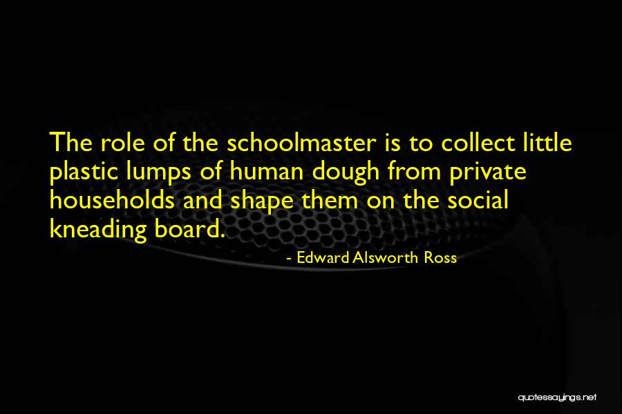 Edward Alsworth Ross Quotes 1456486