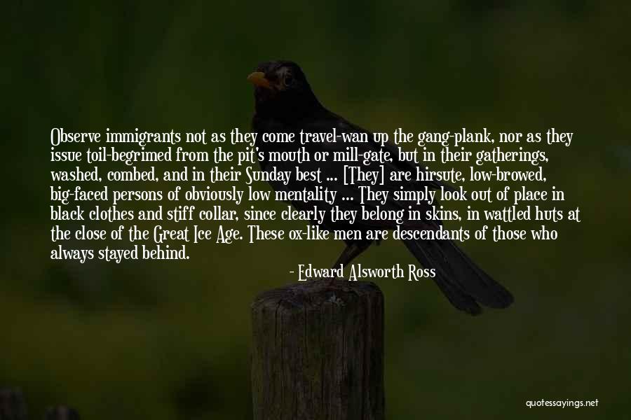 Edward Alsworth Ross Quotes 533185