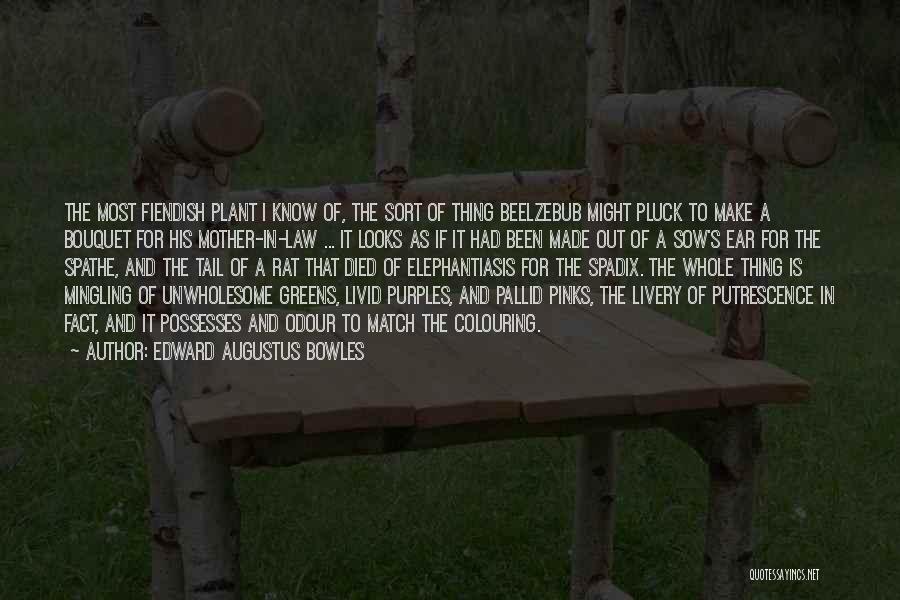 Edward Augustus Bowles Quotes 808651 Edward Augustus Bowles Quotes 808651