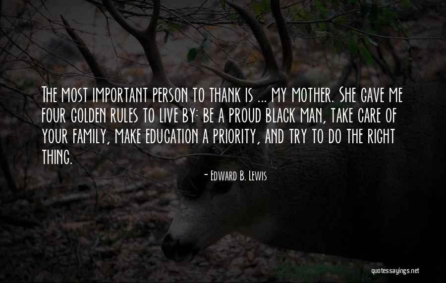 Edward B. Lewis Quotes 2149379 Edward B. Lewis Quotes 2149379