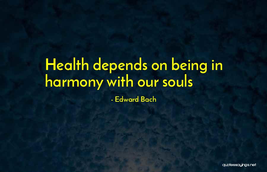 Edward Bach Quotes 1530789