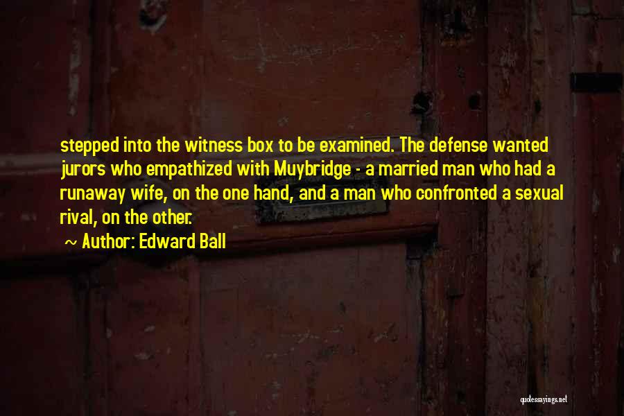 Edward Ball Quotes 90004