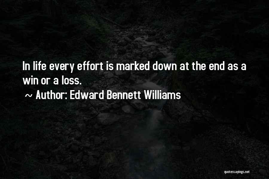 Edward Bennett Williams Quotes 1146001