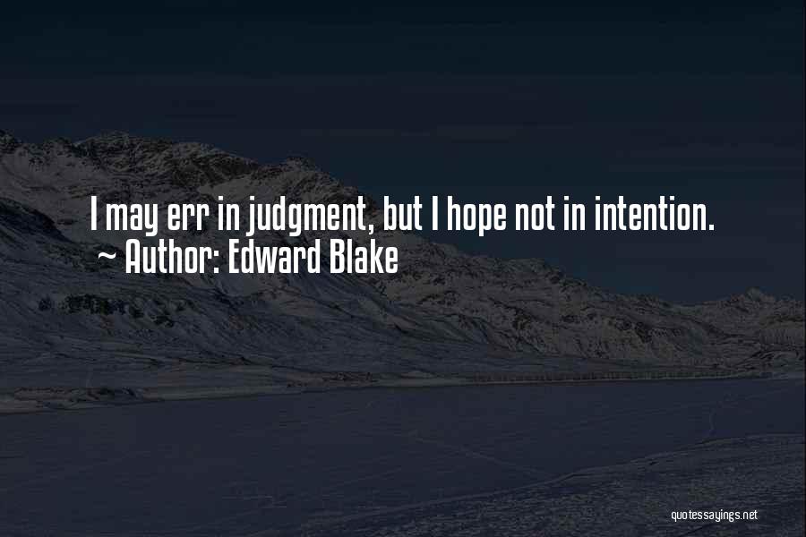 Edward Blake Quotes 234451