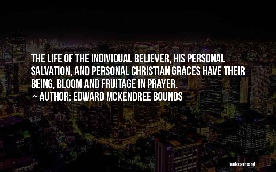Edward Bloom Quotes By Edward McKendree Bounds