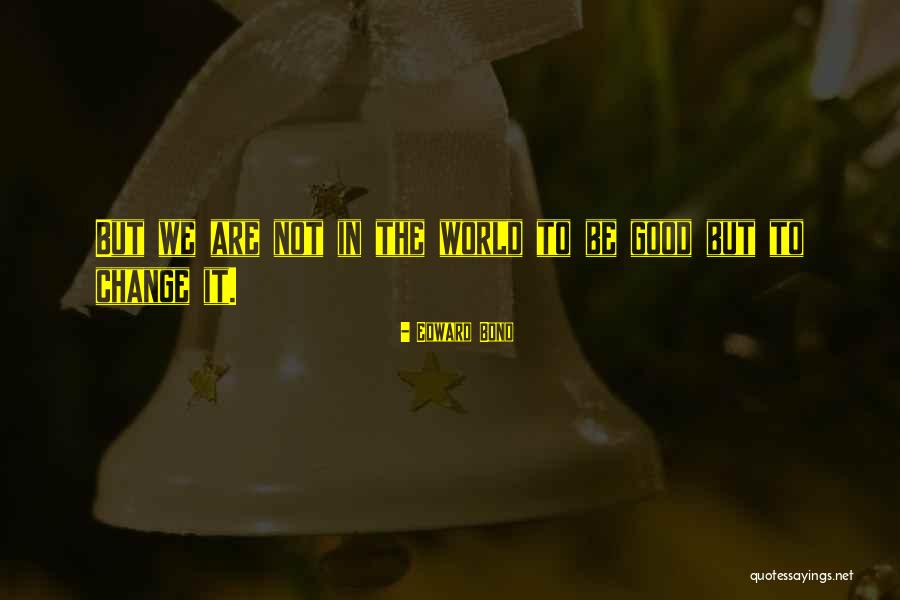 Edward Bond Quotes 1410585 Edward Bond Quotes 1410585