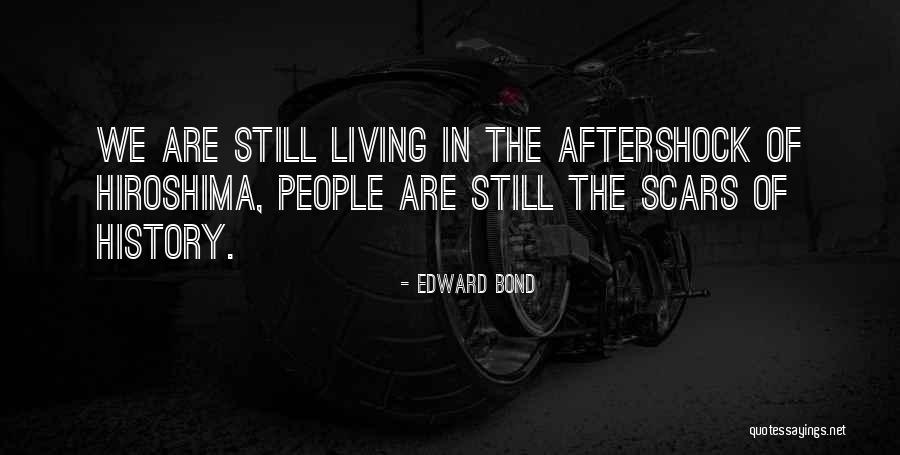 Edward Bond Quotes 444348