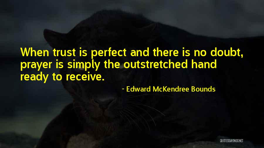 Edward Bounds Quotes By Edward McKendree Bounds