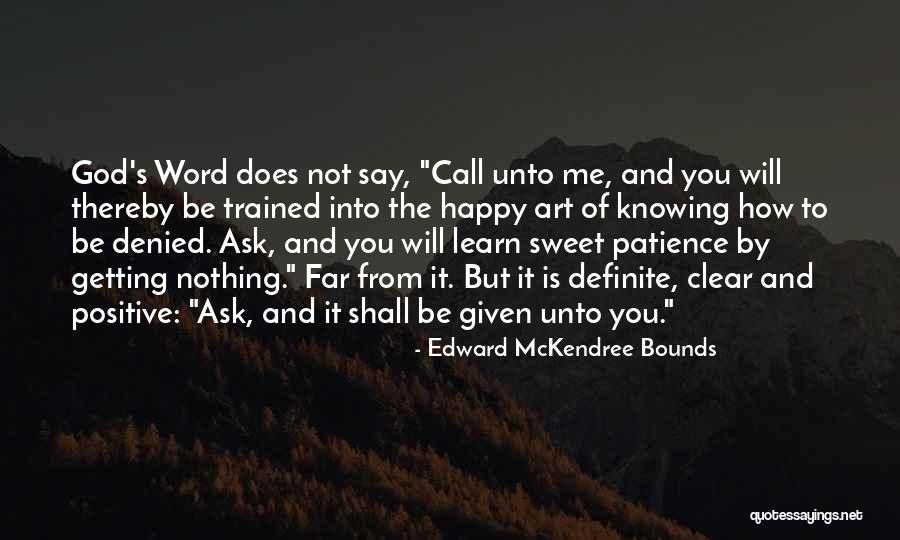 Edward Bounds Quotes By Edward McKendree Bounds