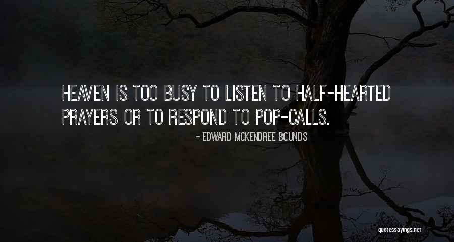 Edward Bounds Quotes By Edward McKendree Bounds Edward Bounds Quotes By Edward McKendree Bounds
