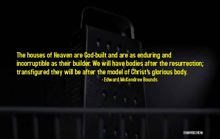 Edward Bounds Quotes By Edward McKendree Bounds Edward Bounds Quotes By Edward McKendree Bounds