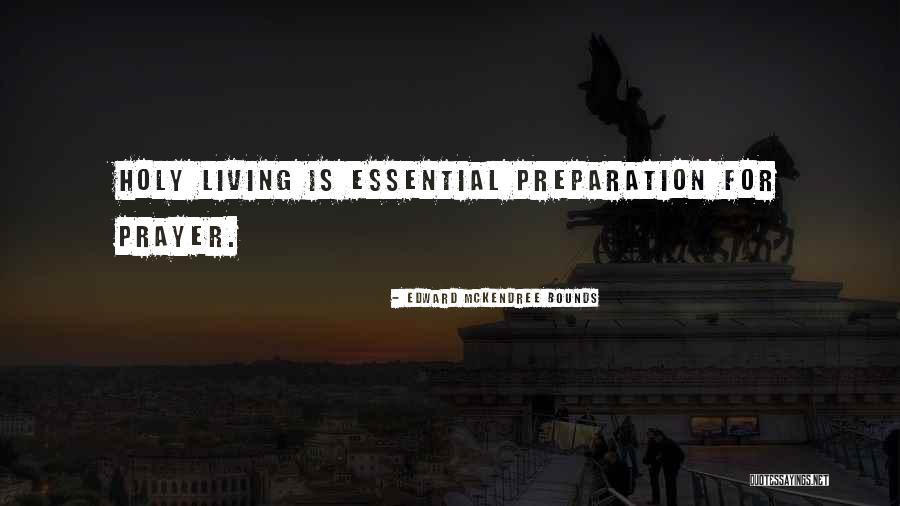 Edward Bounds Quotes By Edward McKendree Bounds Edward Bounds Quotes By Edward McKendree Bounds