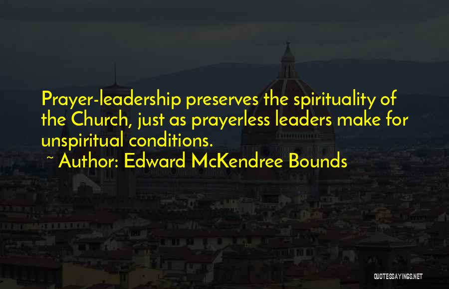 Edward Bounds Quotes By Edward McKendree Bounds