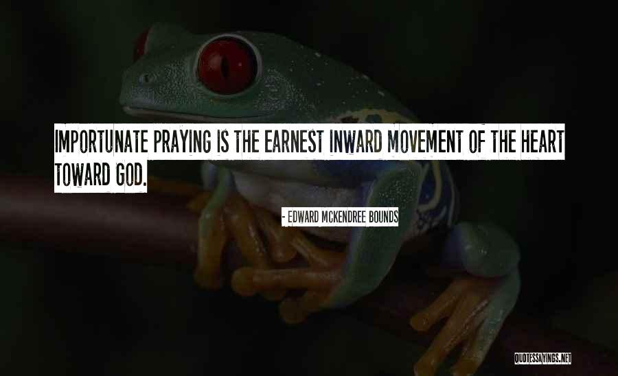 Edward Bounds Quotes By Edward McKendree Bounds Edward Bounds Quotes By Edward McKendree Bounds
