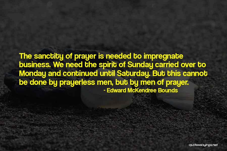 Edward Bounds Quotes By Edward McKendree Bounds